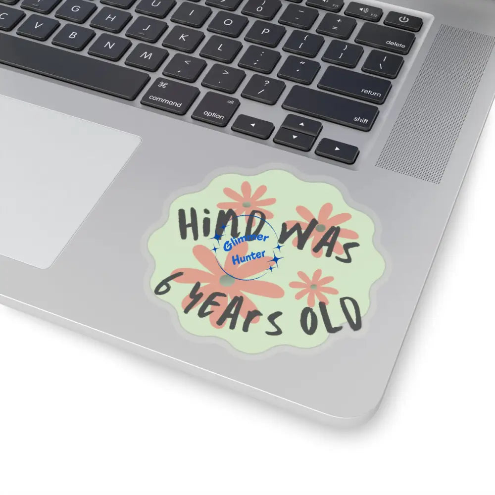 Hind was 6 years old - Sticker V 2.