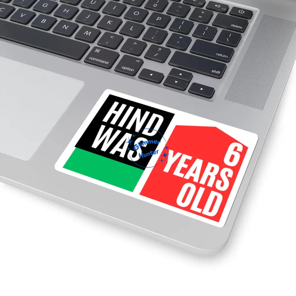 Hind was 6 year old Sticker