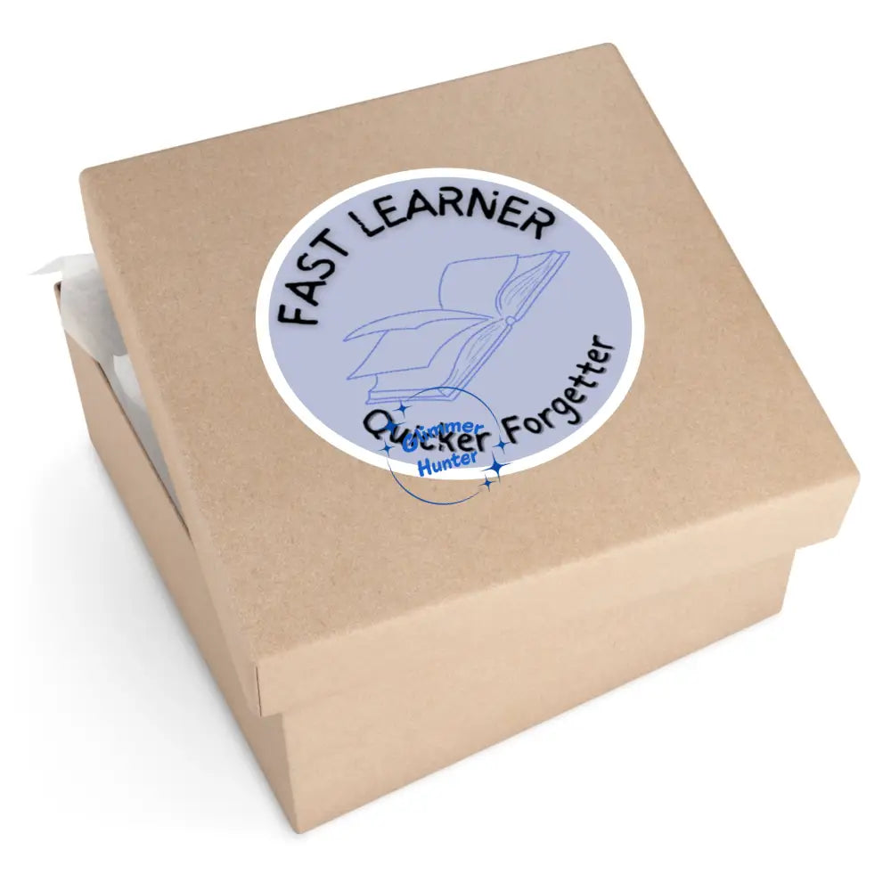 Fast Learner Quicker Forgetter-Indoor\Outdoor Paper Products